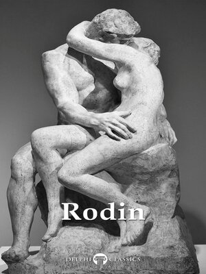 cover image of Delphi Collected Works of Auguste Rodin (Illustrated)